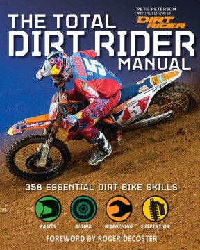 Total Dirt Rider Manual - 358 Essential Dirt Bike Skills (Dirt Rider) Hot on Sale