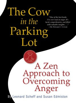 The Cow in the Parking Lot - A Zen Approach to Overcoming Anger  (1) Hot on Sale