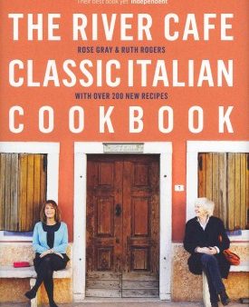 River Café Classic Italian Cookbook For Discount