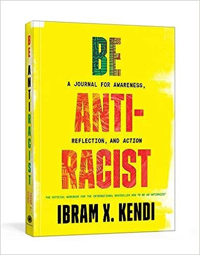 Be Antiracist - A Journal for Awareness, Reflection, and Action  (GJR) Online Sale