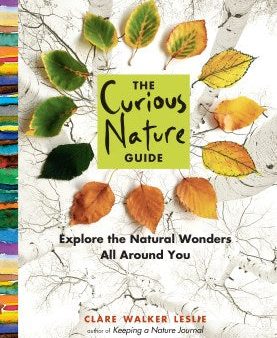 The Curious Nature Guide - Explore the Natural Wonders All Around You Hot on Sale