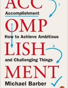 Accomplishment - How to Achieve Ambitious and Challenging Things Fashion