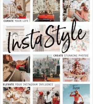 Instastyle - Curate Your Life, Create Stunning Photos, and Elevate Your Instagram Influence Cheap