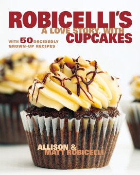 Robicelli s: A Love Story, With Cupcakes Sale