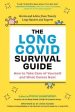 The Long Covid Survival Guide - How to Take Care of Yourself and What Comes Next: Stories and Advice from Twenty Long-haulers and Experts  (1) Fashion