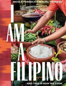 I Am a Filipino: And This Is How We Cook For Sale