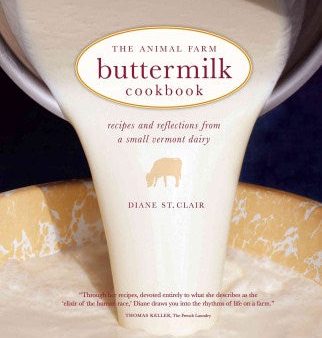 The Animal Farm Buttermilk Cookbook - Recipes and Reflections from a Small Vermont Dairy For Sale