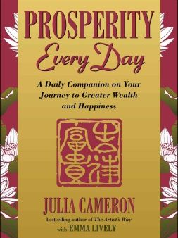 Prosperity Every Day - A Daily Companion on Your Journey to Greater Wealth and Happiness Online