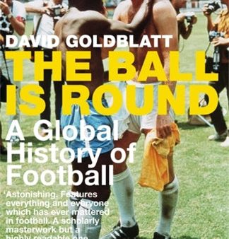 The Ball is Round: A Global History of Football on Sale