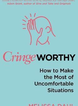 Cringeworthy : How to Make the Most of Uncomfortable Situations Fashion