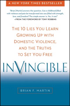 Invincible - The 10 Lies You Learn Growing Up With Domestic Violence, and the Truths to Set You Free  (Reprint) Hot on Sale