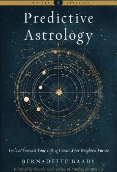 Predictive Astrology - Tools to Forecast Your Life & Create Your Brightest Future (Weiser Classics) For Sale