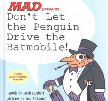 Don t Let the Penguin Drive the Batmobile Cheap