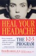 Heal Your Headache - The 1-2-3 Program for Taking Charge of Your Pain Fashion