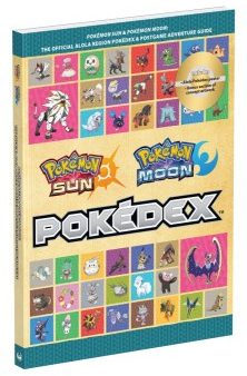 Pokemon Sun and Pokemon Moon - The Official Alola Region Pokedex & Postgame Adventure Guide (Pokemon (Prima Official Guide Official Pokedex Guide)) on Sale