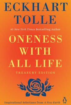 Oneness With All Life - Inspirational Selections from a New Earth: Treasury Edition  (Reprint) Online now