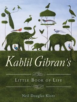 Kahlil Gibran s Little Book of Life Online now