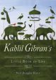 Kahlil Gibran s Little Book of Life Online now