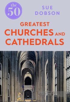 50 Greatest Churches & Cathedrals For Cheap