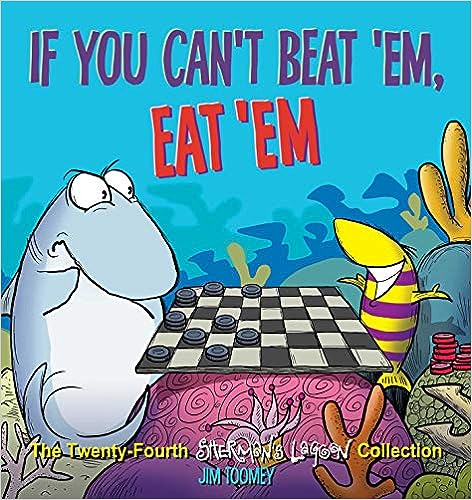 If You Can t Beat  Em, Eat  Em: The Twenty-Fourth Sherman s Lagoon Collection (Volume 24) Online Sale