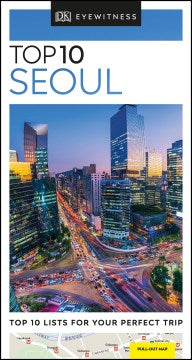 Dk Eyewitness Top 10 Seoul  (DK Eyewitmess Top 10 Travel Guide Seoul) (FOL PAP MA) Online Sale