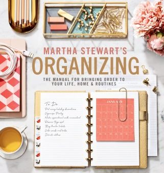 Martha Stewart s Organizing - The Manual for Bringing Order to Your Life, Home & Routines For Sale