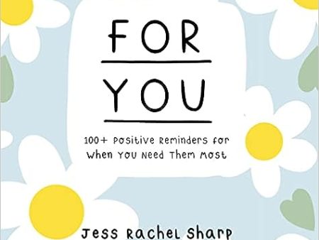 For You - 100+ Positive Reminders for When You Need Them Most Hot on Sale