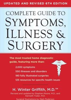 Complete Guide to Symptoms, Illness and Surgery (6th Ed.) Online Hot Sale