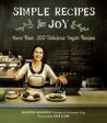 Simple Recipes for Joy - More Than 200 Delicious Vegan Recipes  (Reprint) Online Hot Sale