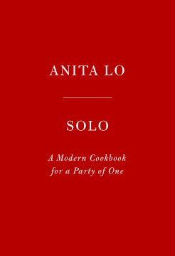 Solo - A Modern Cookbook for a Party of One Cheap