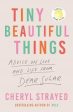 Tiny Beautiful Things: Advice on Love and Life from Dear Sugar For Sale