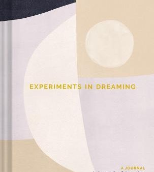 Experiments in Dreaming: A Journal to Uncover Your Subconscious Discount