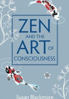 Zen and the Art of Consciousness   (Reprint) For Cheap