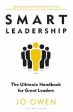 Smart Leadership : The Ultimate Handbook for Great Leaders Online