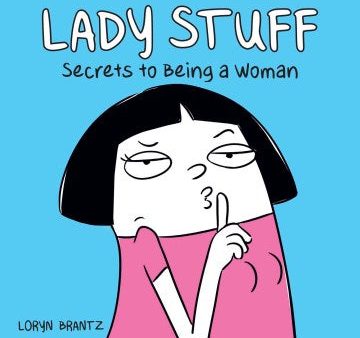 Lady Stuff - Secrets to Being a Woman Discount