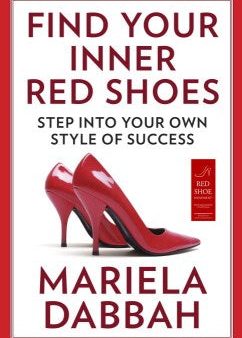 Find Your Inner Red Shoes - Step into Your Own Style of Success  (Reprint) Discount