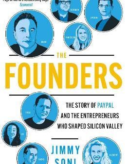 The Founders : Elon Musk, Peter Thiel and the Story of PayPal Online