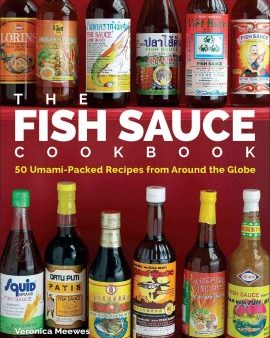 The Fish Sauce Cookbook - 50 Umami-Packed Recipes from Around the Globe Cheap