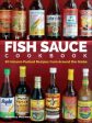 The Fish Sauce Cookbook - 50 Umami-Packed Recipes from Around the Globe Cheap