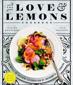 Love and Lemons Cookbook Hot on Sale