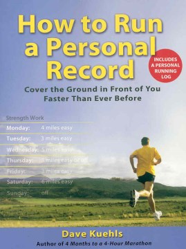 How to Run a Personal Record (Includes a Personal Running Log) Cheap