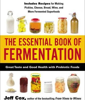 The Essential Book of Fermentation - Great Taste and Good Health With Probiotic Foods  (1) Discount