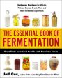 The Essential Book of Fermentation - Great Taste and Good Health With Probiotic Foods  (1) Discount