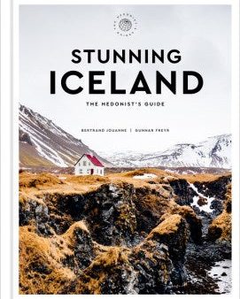 Stunning Iceland : The Hedonist s Guide For Cheap