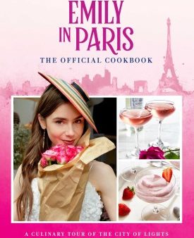 Emily in Paris (The Official Cookbook) Online now