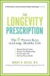 The Longevity Prescription - The 8 Proven Keys to a Long, Healthy Life  (1) Discount