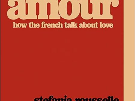 Amour : How the French Talk About Love Online