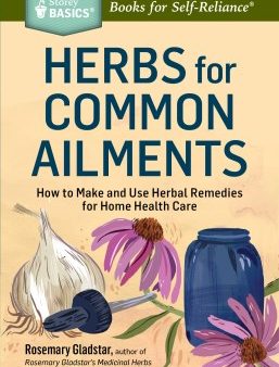 Storey Basics: Herbs for Common Ailments Online