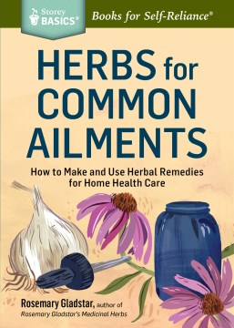 Storey Basics: Herbs for Common Ailments Online