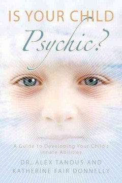 Is Your Child Psychic? - A Guide to Developing Your Child s Innate Abilities Sale